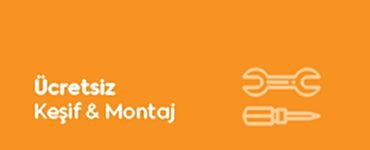 Ücretsiz Keşif & Montaj